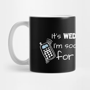 Terrible Job Jokes It's Wednesday? I'm Soooo Late for Work. Mug